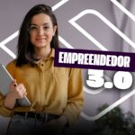Empreendedor 3.0: transforme ideias em negócios de sucesso
